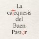 La Catequesis del Buen Pastor